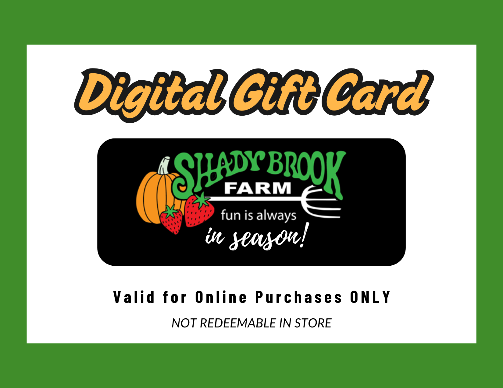 Shady Brook Farm Digital Gift Card