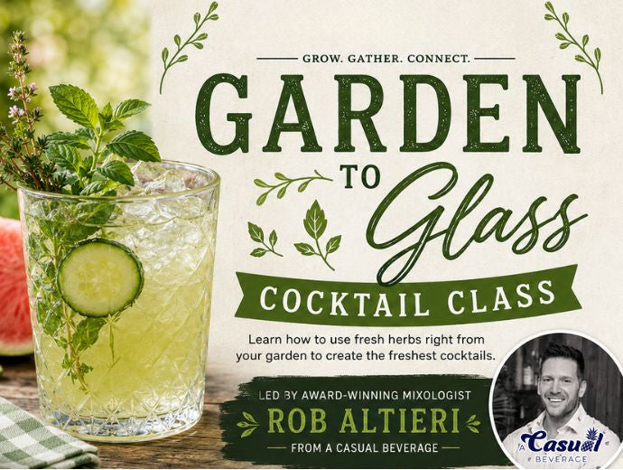 Garden to Glass Cocktail Class - Sat, June 13